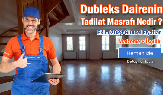 200 M2 Dubleks Dairenin Komple Tadilat Masrafı Nedir?