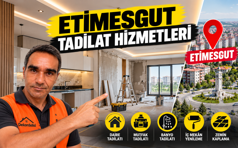 Etimesgut Tadilat Hizmetleri