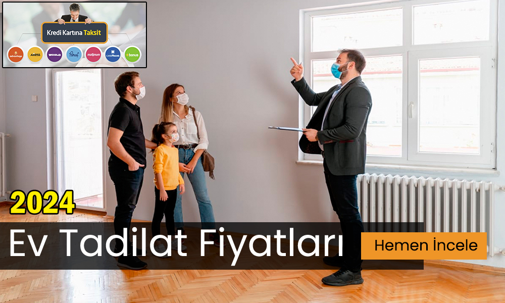 Ev Tadilat Fiyatları