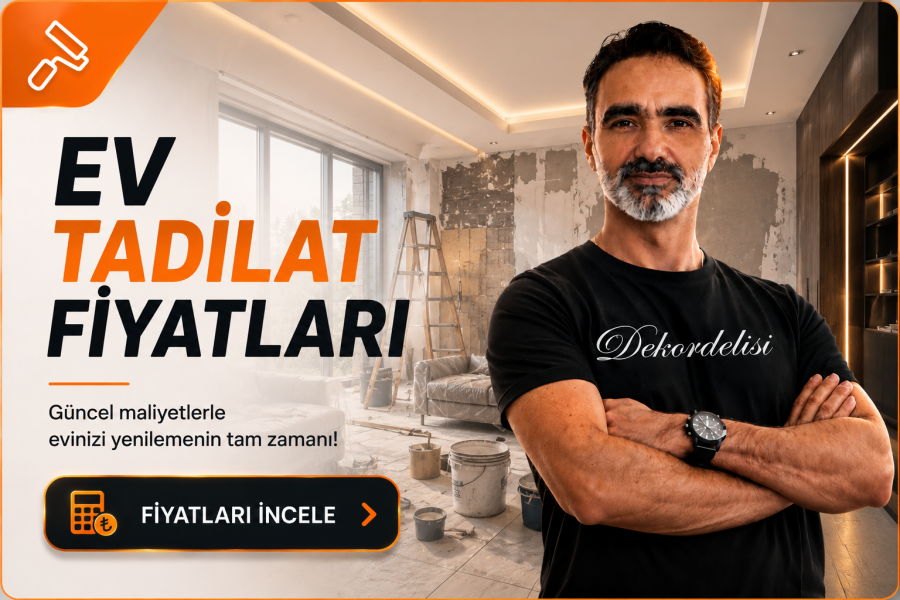 evv tadilat fiyatları dekordelisi